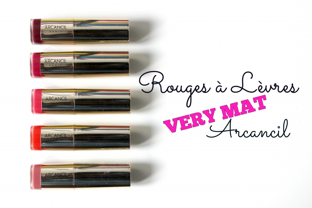 Lipstick Addict : Les Rouges à Lèvres Very Mat d’Arcancil