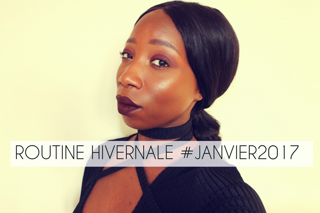 Ma Routine Makeup pour éviter le teint terne en Hiver