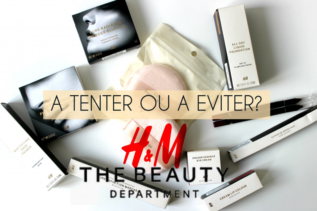 H&M BEAUTY : Mes Premières Impressions