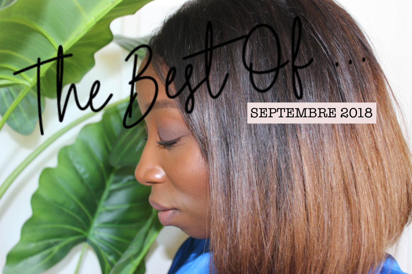 The Best Of September : Les produits les plus utilisés!